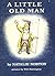 A Little Old Man by Natalie Norton