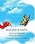 Bird and Butterfly: A Story...