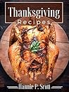 Thanksgiving Recipes: Delicious Thanksgiving Family Recipes