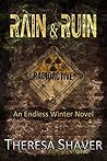 Rain & Ruin by Theresa Shaver