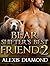 Bear Shifter's Best Friend 2 by Alexis Diamond