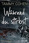 Während du stirbst