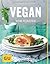 Vegan vom Feinsten by Nicole Just