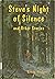 Steve's Night of Silence an...