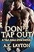 Don't Tap Out (T&A MMA Gym Series Book 1)