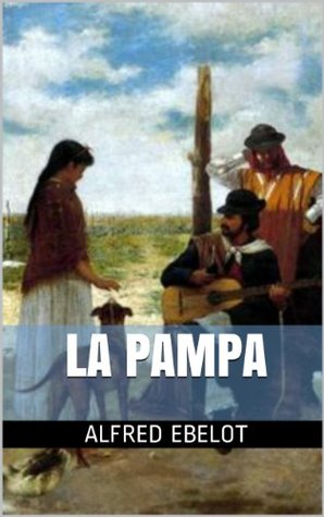 La Pampa (Spanish Edition)