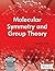 Molecular Symmetry and Grou...