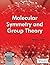 Molecular Symmetry and Group Theory by Robert L. Carter