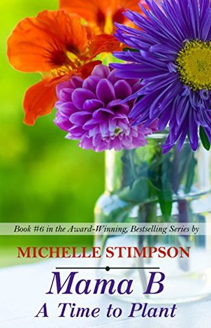 A Time to Plant (Mama B #6)