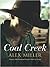 Coal Creek by Alex Miller Coal Creek by Alex Miller