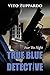 True Blue Detective (True Blue Detective #1)