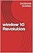 window 10 Revolution