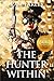 The Hunter Within
