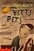 Trouble at Betts Pets