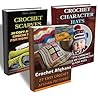 Crochet Projects BOX SET 3 IN 1: 50 Crochet Character Hats + 30 Crochet Scarves + 27 Crochet Afghans: (Crochet patterns, Crochet books, Crochet for beginners, ... beginner's guide, step-by-step projects)