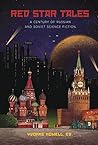 Book cover for Red Star Tales: A Century of Russian and Soviet Science Fiction