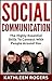 Social Communication - The Highly Essential Skills To Connect With People Around You