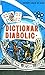 Dictionar diabolic: vol. 2