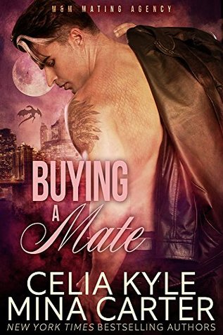 Buying a Mate (M&M Mating Agency, #4)