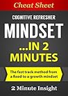 Summary: Mindset The New Psychology of Success…in 2 Minutes - The Fast and Practical Summary of Carol Dweck's Best Selling Book