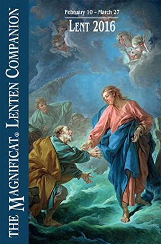 2016 Magnificat Lenten Companion (Kindle Edition)