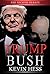 Trump vs. Bush: The Second ...