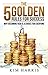 The 5 Golden Rules for Success by Kim Harris
