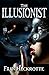 The Illusionist (The Illusi...