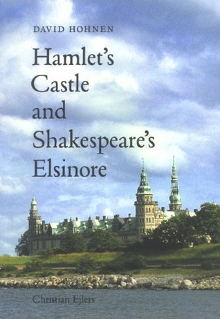 Hamlet's Castle & Shakespeare's Elsinore (Paperback)