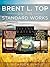 Brent L. Top on the Standard Works