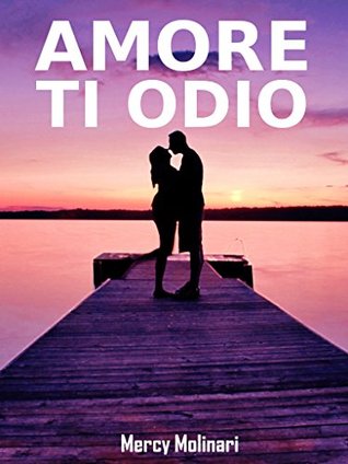 Amore ti odio (Italian Edition)