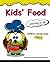 Kids' Food Coloring Book (Children Coloring Books) by Thaphada Coloring Book
