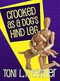 Crooked as a Dog's Hind Leg: A Laura Fleming Collection