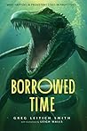 Borrowed Time by Greg Leitich Smith