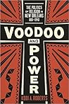 Voodoo and Power: The Politics of Religion in New Orleans, 1881-1940
