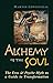 Alchemy of the Soul: The Eros and Psyche Myth As a Guide to Transformation