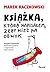 Książka, którą napisałem, żeby mieć na odwyk by Marek Raczkowski