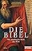 Die Bibel: Das mächtigste B...