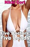 Five Doctors, Five Loads (Taboo Multiple Partners BBW First Time Medical)