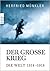 Der Große Krieg by Herfried Münkler