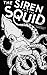 The Siren and the Squid: A collection of stories by Gabriel Pajor