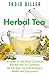 Herbal Tea: A Guide To The ...