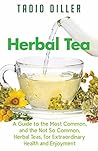 Herbal Tea: A Gui...
