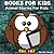 Books for Kids: Animal Stories For Kids: Bedtime Stories For Kids (Ages 4-8): Short Stories For Kids, Kids Books, Children Books, Beginner Reader Books