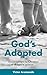 God's Adopted: Encouragemen...