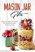 Mason Jar Gifts: Mason Jar ...