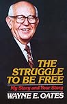 The Struggle to Be Free: My Story and Your Story