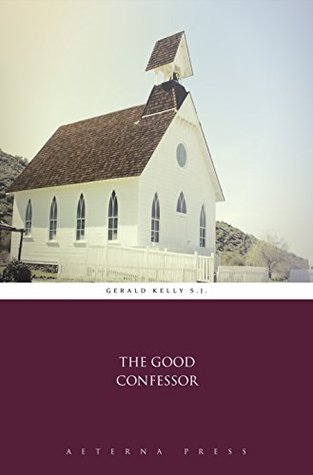 The Good Confessor (Illustrated)