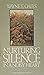 Nurturing Silence in a Nois...