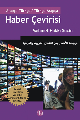 Haber Çevirisi / Arapça-Türkçe Türkçe-Arapça   ترجمة الأخبار بين العربية والتركية